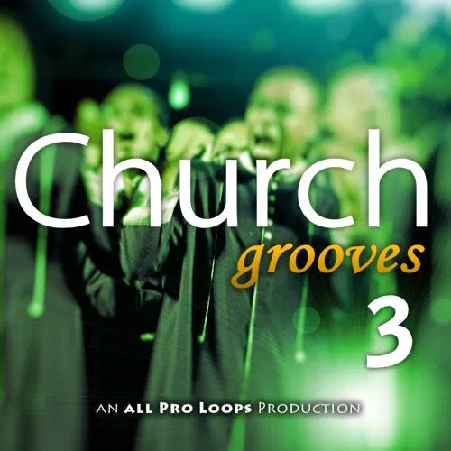 [教堂节奏循环合集] All Pro Loops Church Grooves 3