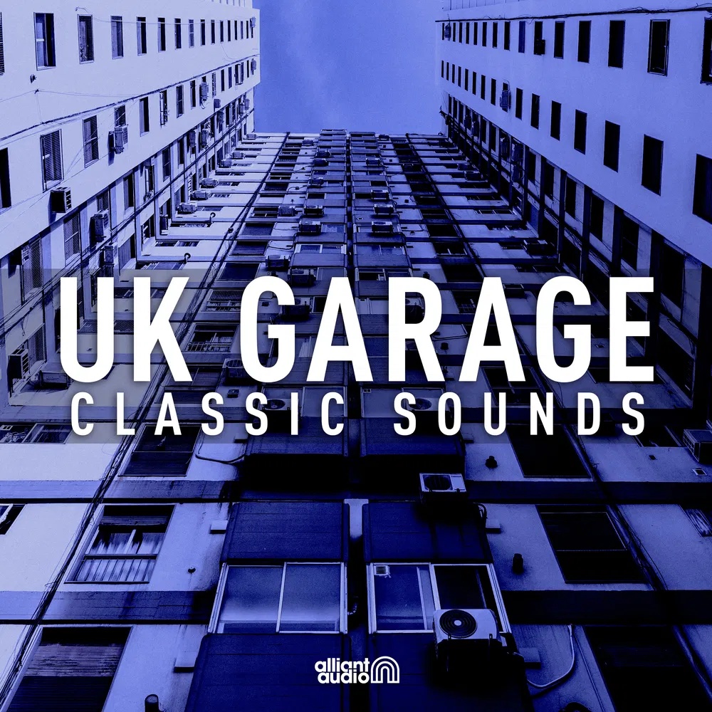 [英国车库经典合集] Alliant Audio UK Garage Classic Sounds