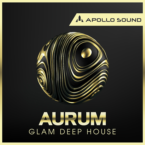 [奢华深浩室合集] Apollo Sound Aurum Glam Deep House