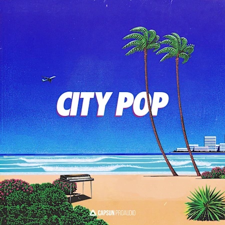 [城市流行乐采样包] Capsun ProAudio City Pop