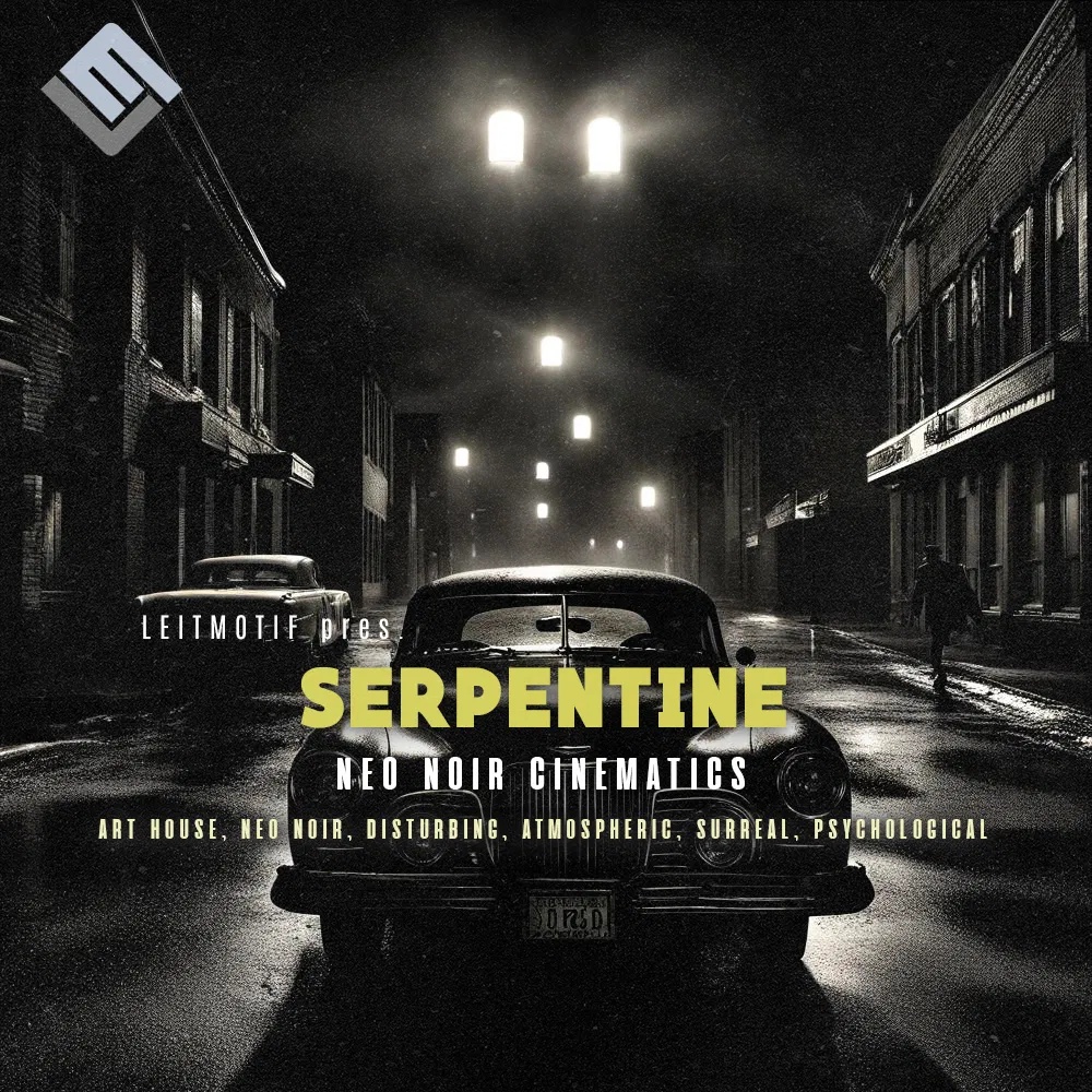 [黑色电影氛围旋律采样包] Leitmotif Serpentine Neo Noir Cinematics