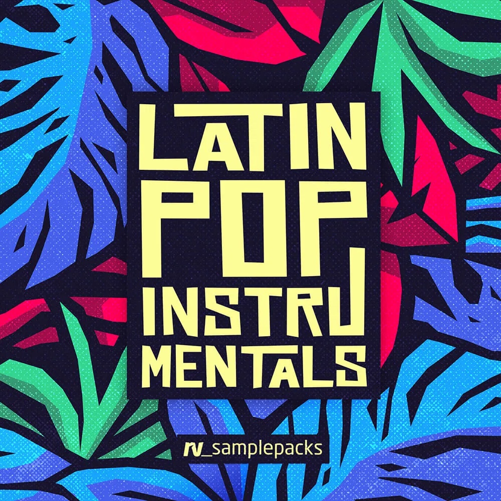 [拉丁流行音乐合集] RV Samplepacks Latin Pop Instrumentals