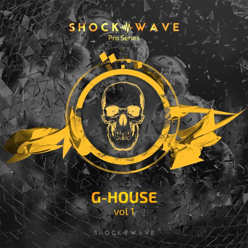 [G-House风格采样包] Shockwave Pro Series G House Vol 1