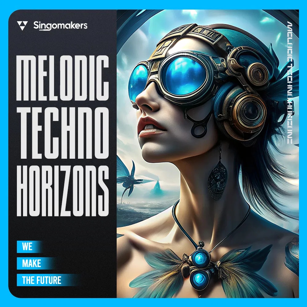 [梦幻旋律科技舞曲采样包] Singomakers Melodic Techno Horizons