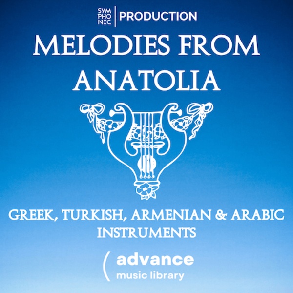 [安纳托利亚旋律交响乐制作采样包] Symphonic Production Melodies of Anatolia