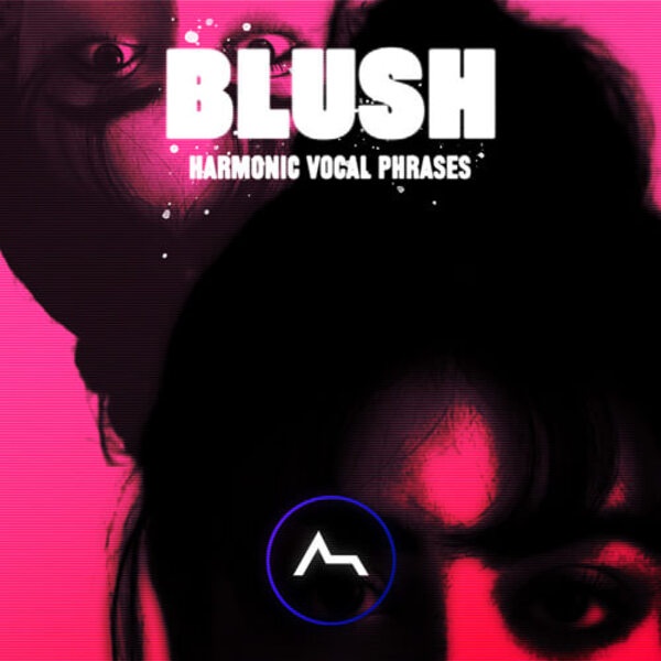 [和声人声乐句合集] ADSR BLUSH Harmonic Vocal Phrases