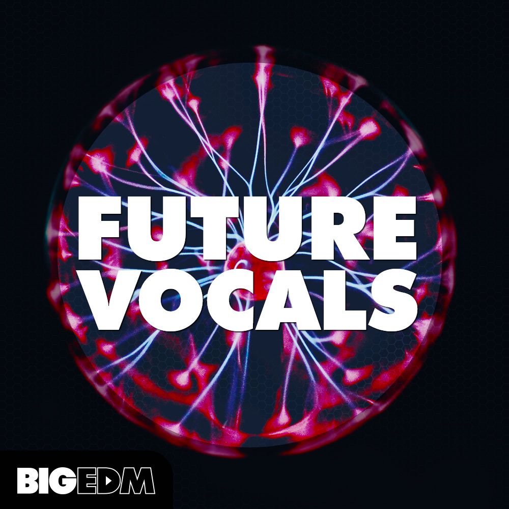 [EDM人声合集] Big EDM Future Vocals