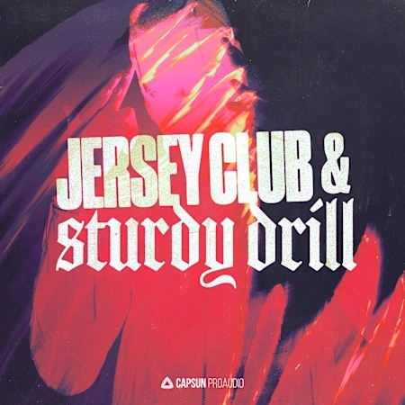 [泽西俱乐部与硬核钻头节奏采样包] Capsun ProAudio Jersey Club and Sturdy Drill