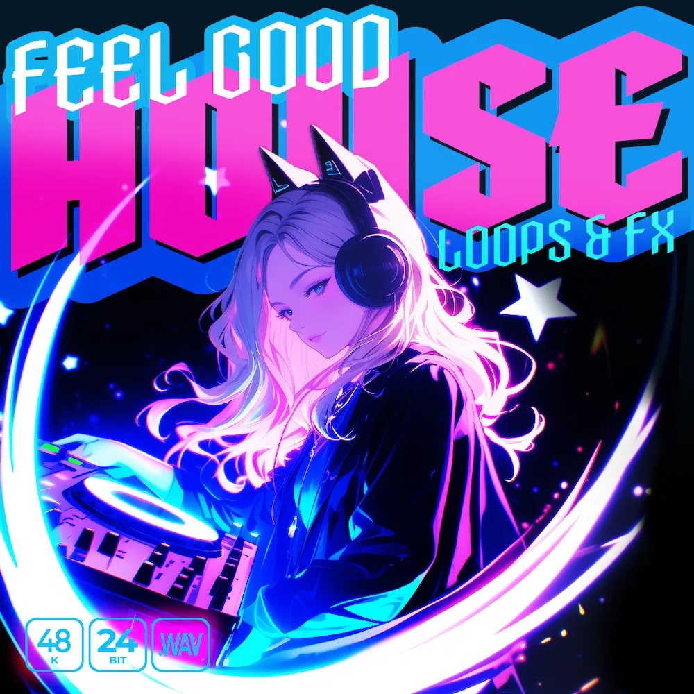 [欢快浩室合集] Epic Stock Media Feel Good House Loops and FX