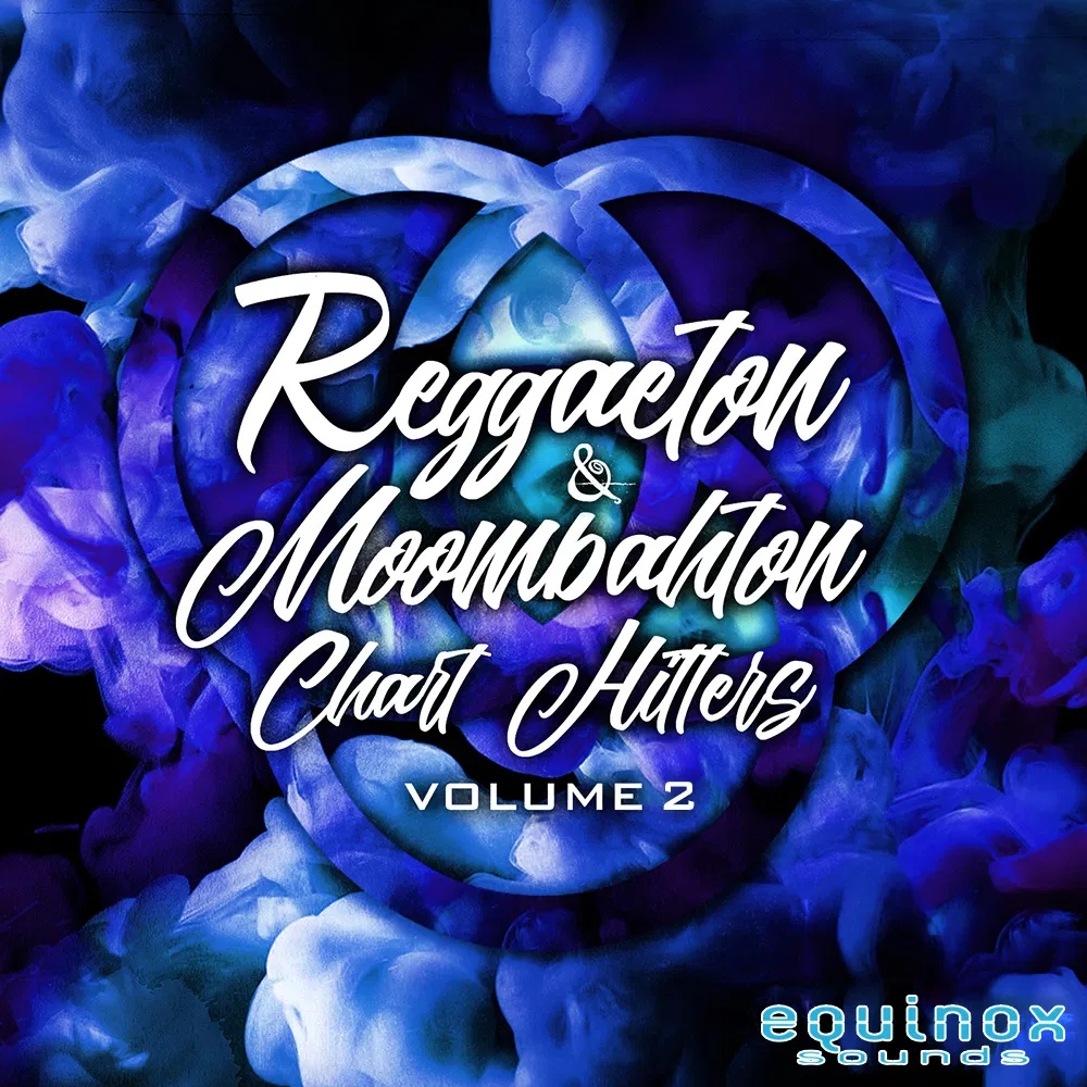 [人声采样包] Equinox Sounds Reggaeton and Moombahton Chart Hitters Vocal Edition