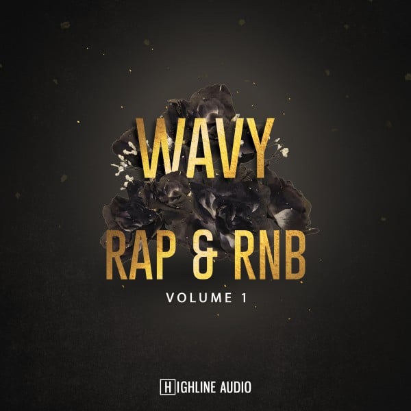 [节奏蓝调嘻哈合集] Highline Audio Wavy Rap And RnB Volume 1