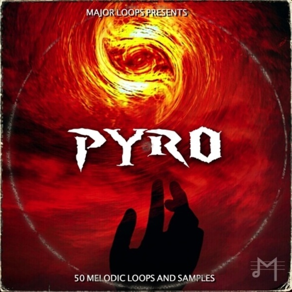 [火焰电子乐采样包] Major Loops Pyro