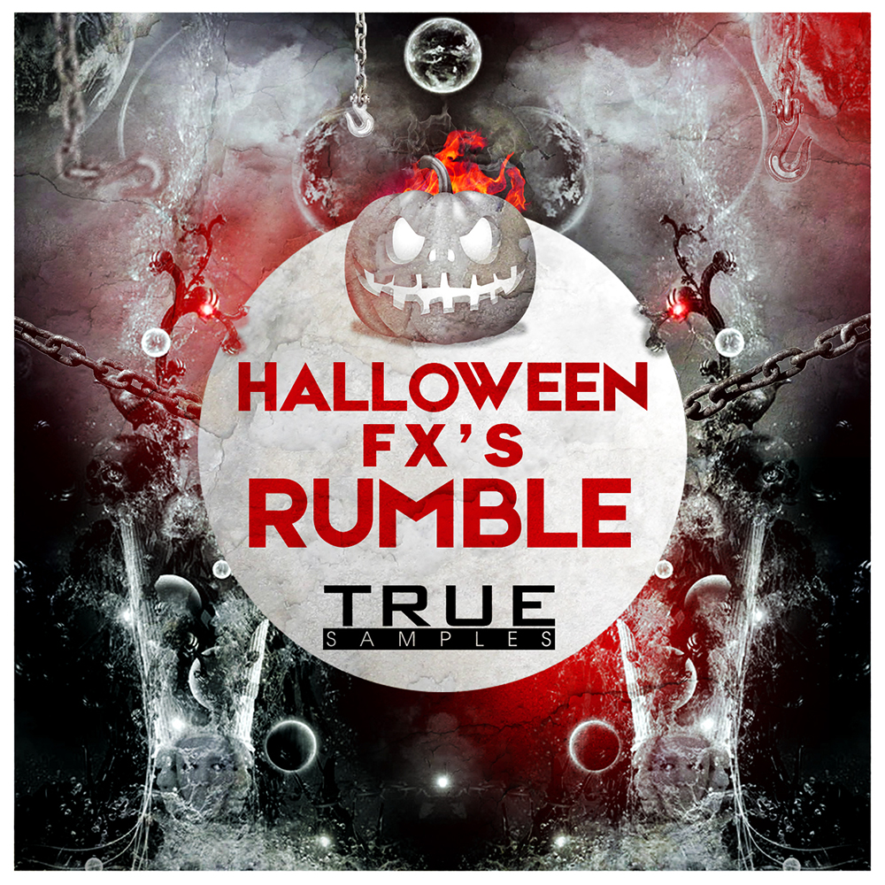 [万圣节特效音合集] True Samples Halloween FXs Rumble