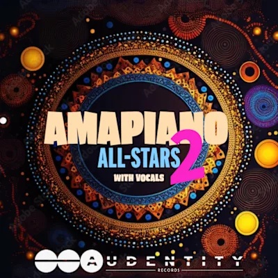 [Amapiano风格合集] Audentity Records Amapiano All Stars 2