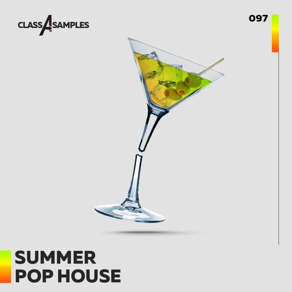 [夏日流行浩室合成器合集] Class A Samples Summer Pop House