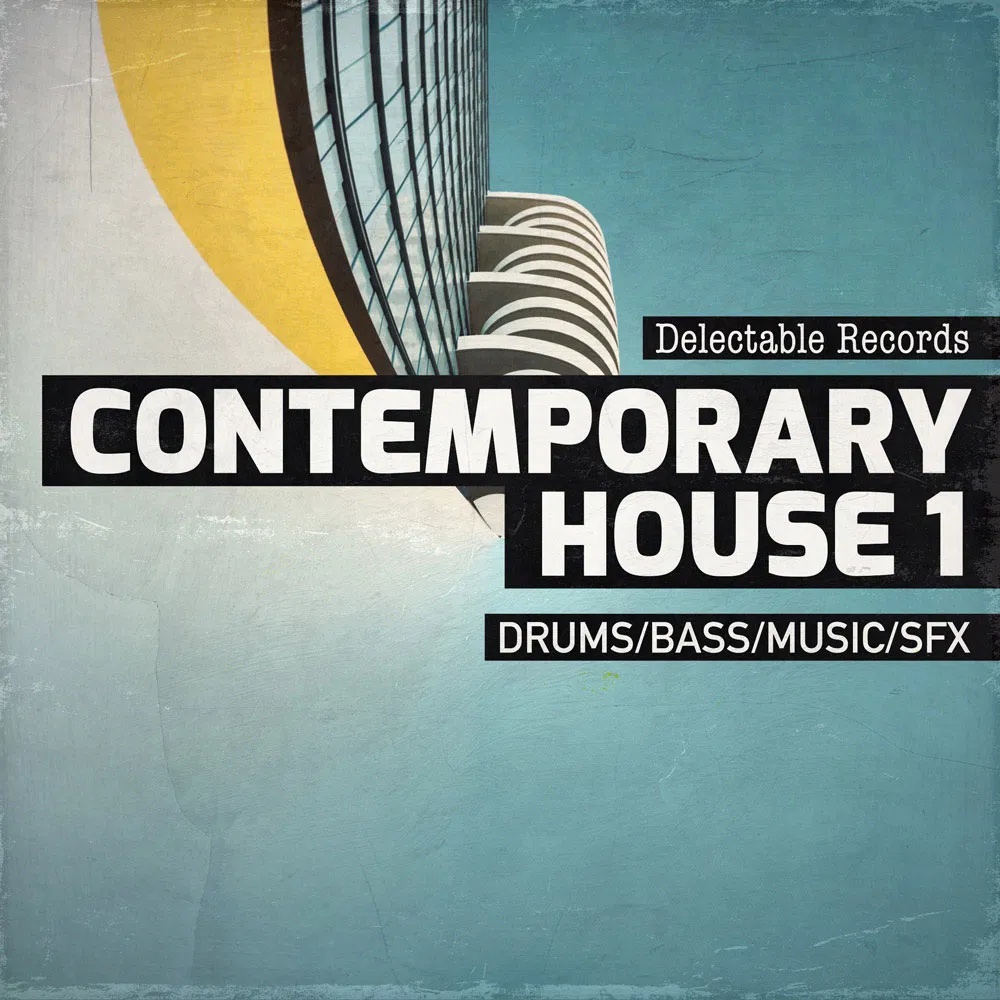 [现代浩室舞曲采样包] Delectable Records Contemporary House 01