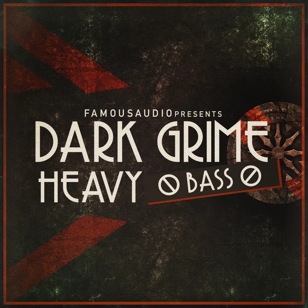 [暗黑氛围重型低音采样包] Famous Audio Dark Grime and Heavy Bass