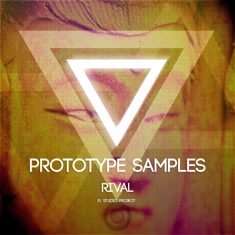 [原型音色合集] Prototype Samples Rival FL Studio