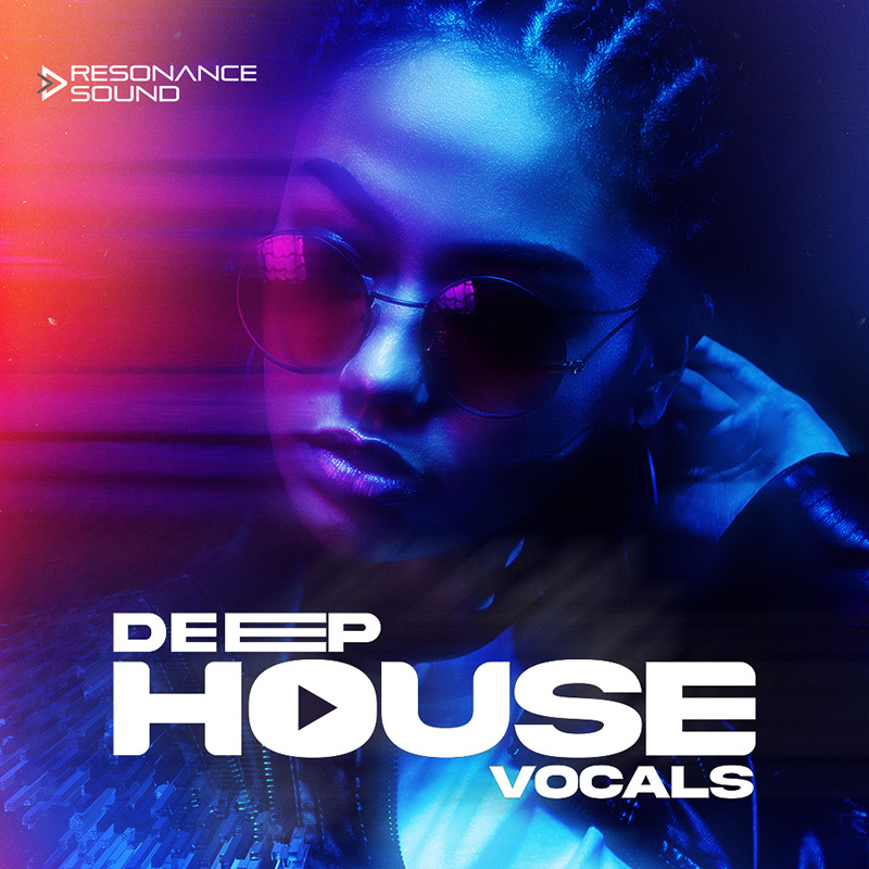 [Deep House人声采样包] Resonance Sound Deep House Vocals