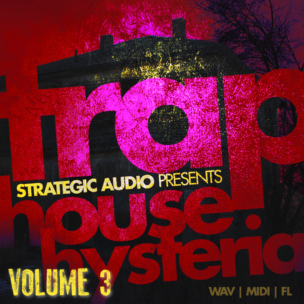 [战略陷阱音乐采样包] Strategic Audio Trap House Hysteria Vol.3