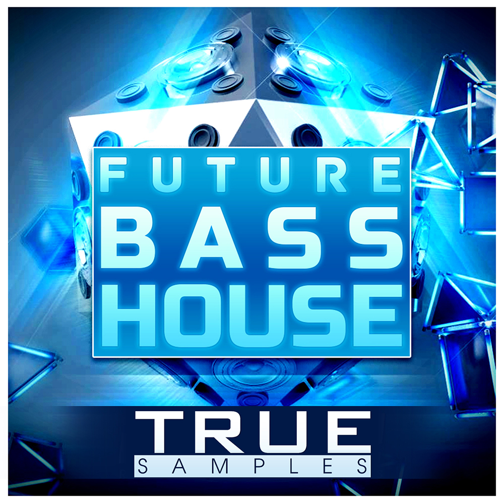 [未来贝斯浩室采样包] True Samples Future Bass House