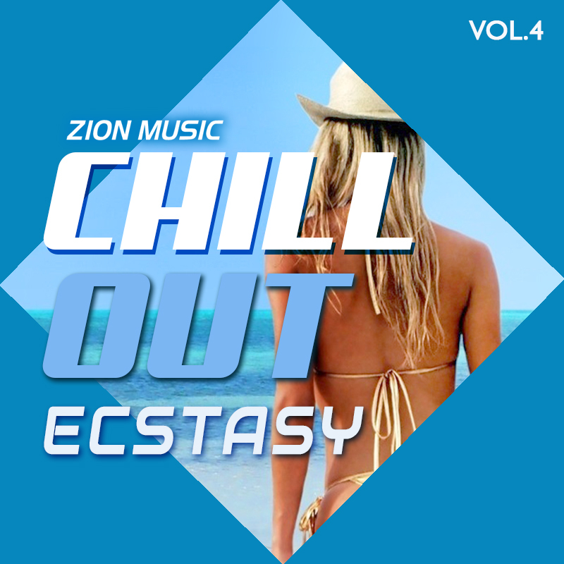 [放松电子乐采样包] Zion Music Chill Out Ecstasy Vol 4