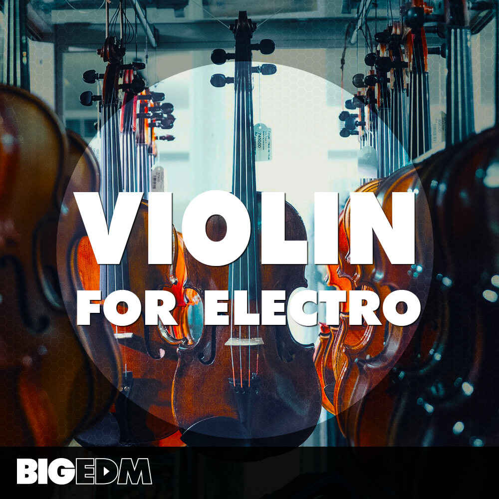 [电子舞曲小提琴合集] Big EDM Violin For Electro