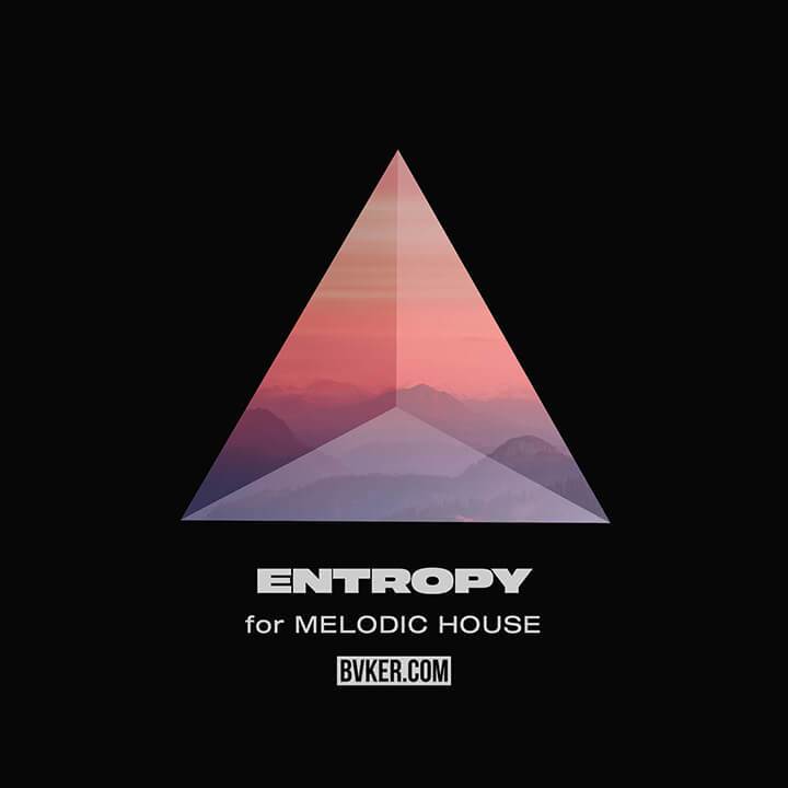 [旋律浩室采样包] BVKER Entropy For Melodic House