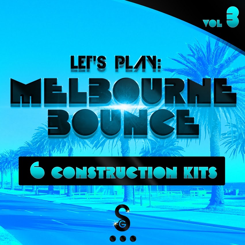 [墨尔本弹跳舞曲采样包合集] Golden Samples Lets Play Melbourne Bounce Vol 3