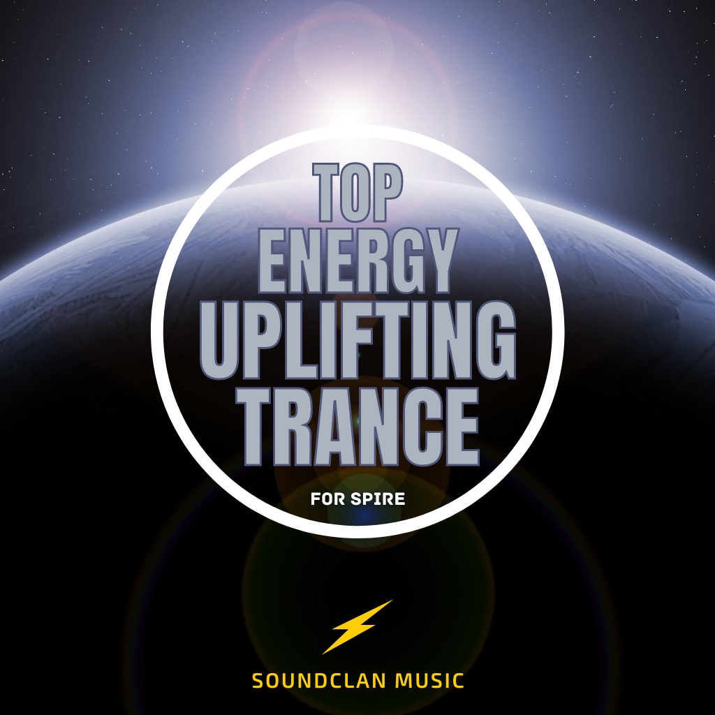 [振奋能量合集] Soundclan Music Top Energy Uplifting Trance