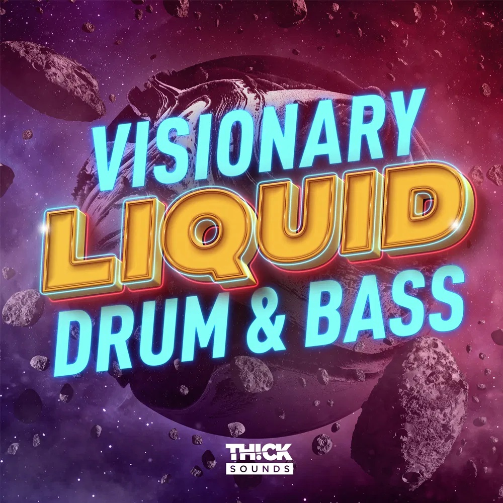 [厚重质感鼓打贝斯采样包] THICK Sounds Visionary Liquid Drum and Bass