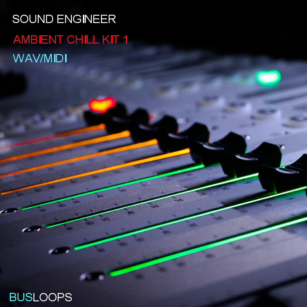 [氛围驰放合成器采样包] Busloops Sound Engineer Ambient Chill Kits 1 6
