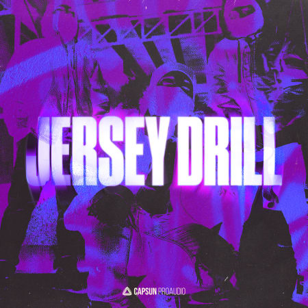 [泽西鼓点采样包] Capsun ProAudio JERSEY DRILL