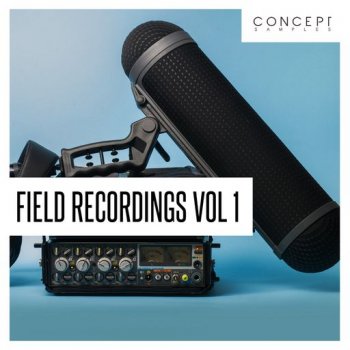 [环境声录音采样包] Concept Samples Field Recordings Vol 1