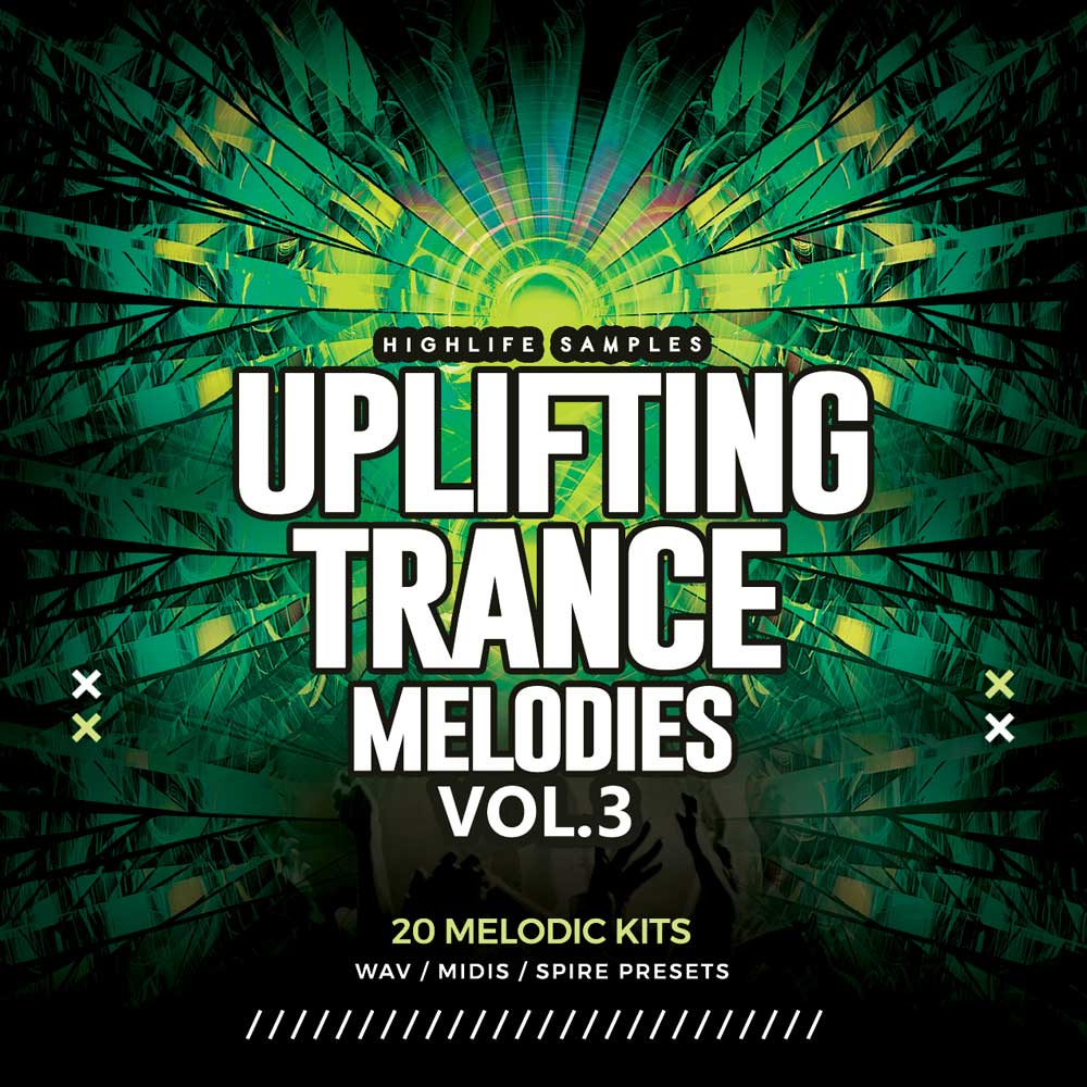 [振奋神采Trance旋律合集] HighLife Samples Uplifting Trance Melodies Vol.3