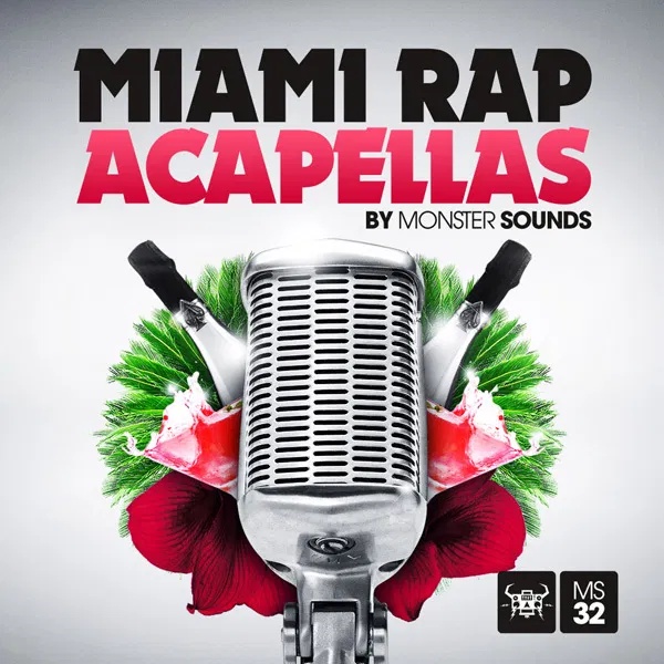 [迈阿密说唱人声采样包] Monster Sounds Miami Rap Acapellas