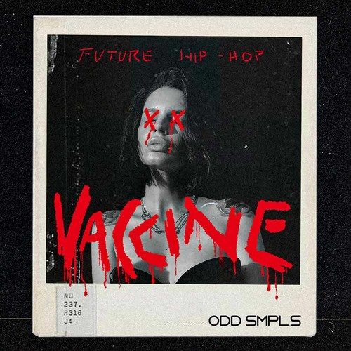 [未来嘻哈采样包] ODD Smpls VACCINE Future Hip Hop