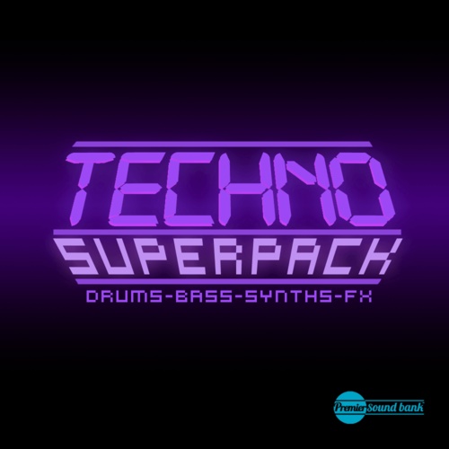 [顶级Techno电子乐采样合集] Premier Sound Bank Techno Superpack