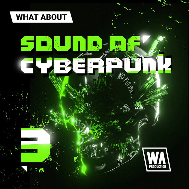 [赛博朋克音效采样包] W.A. Production What About Sound of Cyberpunk 3