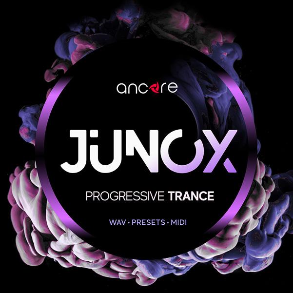 [渐进浩室合集] Ancore Sounds JUNOX Progressive Trance