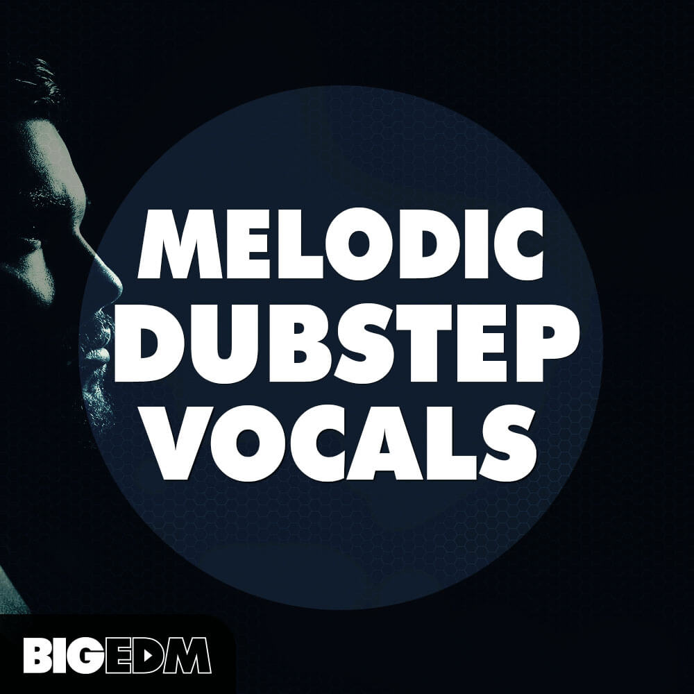 [EDM旋律回响贝斯人声采样包] Big EDM Melodic Dubstep Vocals