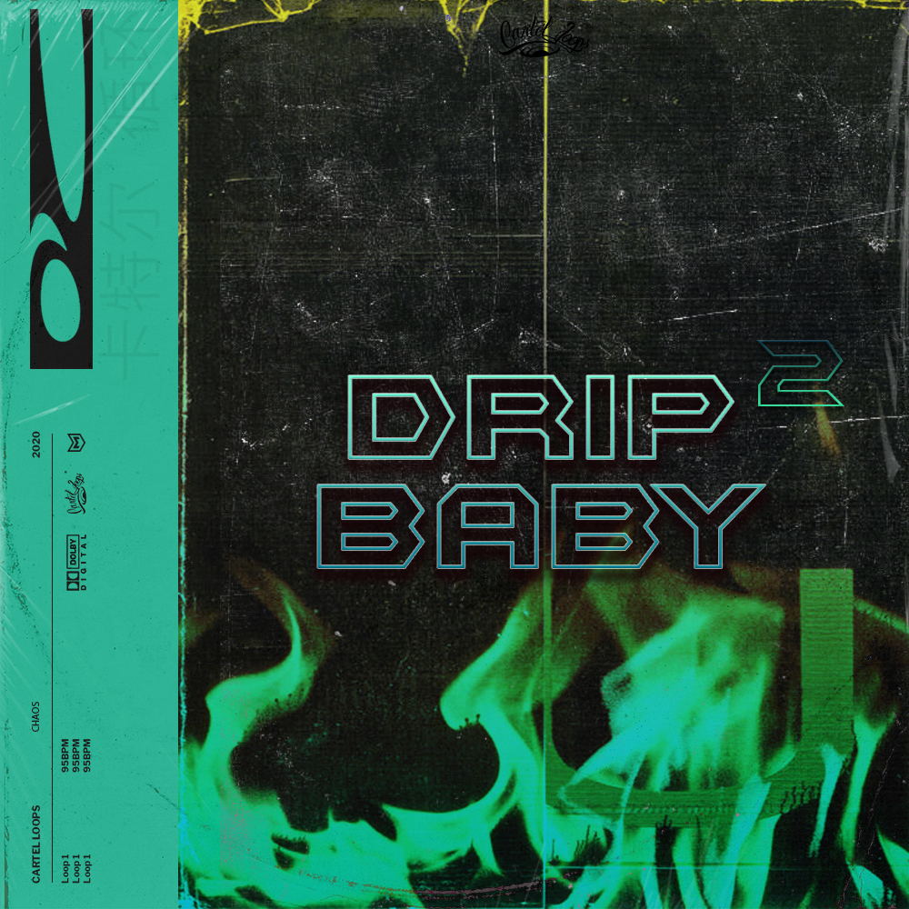 [嘻哈节奏合集] Cartel Loops Drip Baby 2