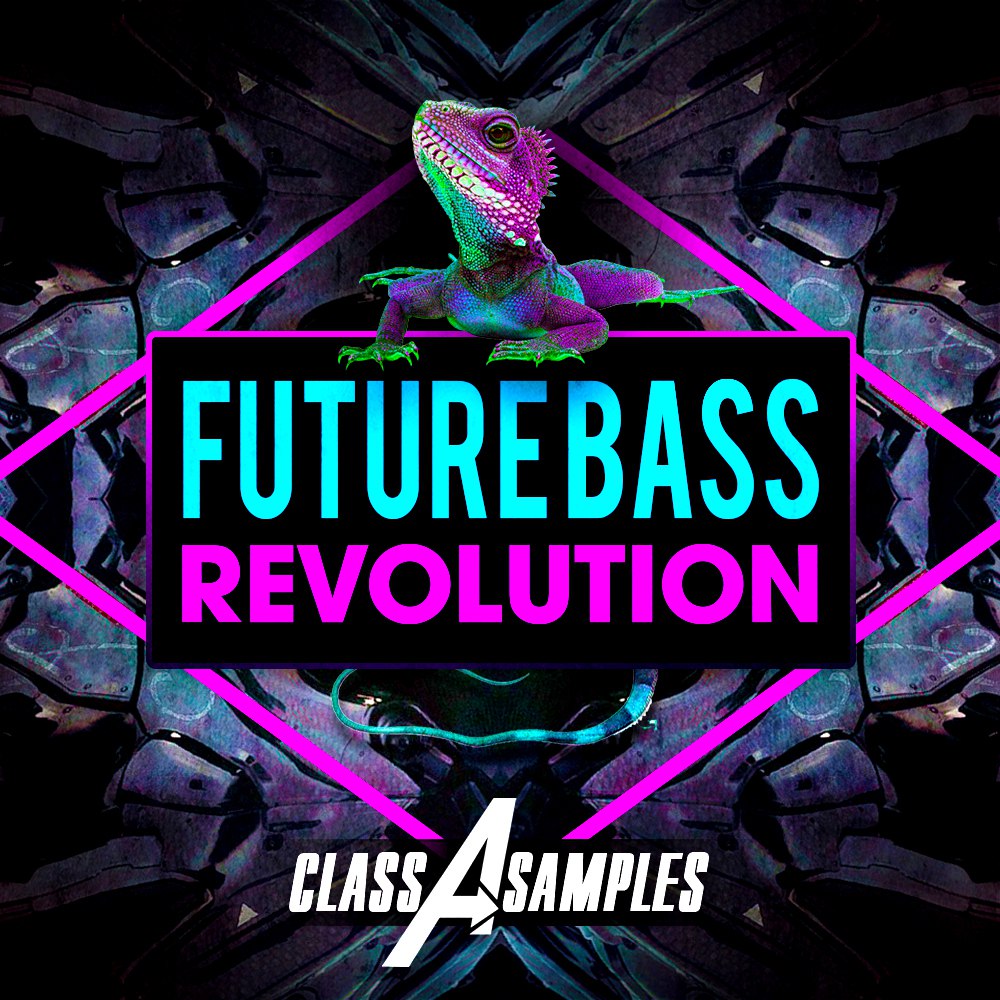 [未来贝斯采样包] Class A Samples Future Bass Revolution
