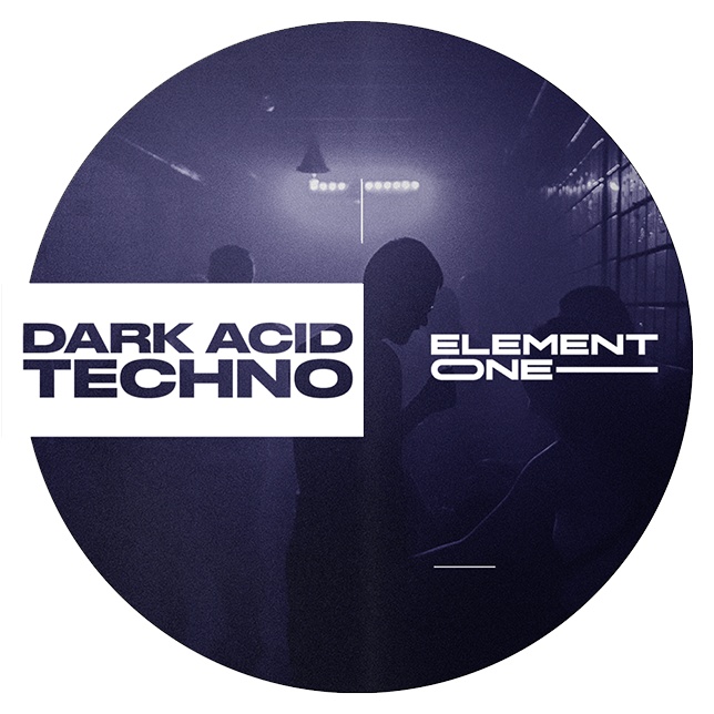 [酸性科技舞曲采样包] Element One Dark Techno