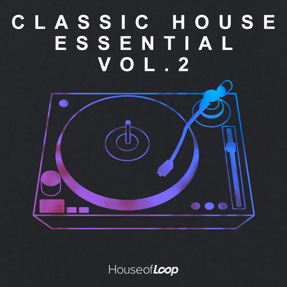 [经典浩室必备采样包合集] House of Loop Classic House Essential Vol.2