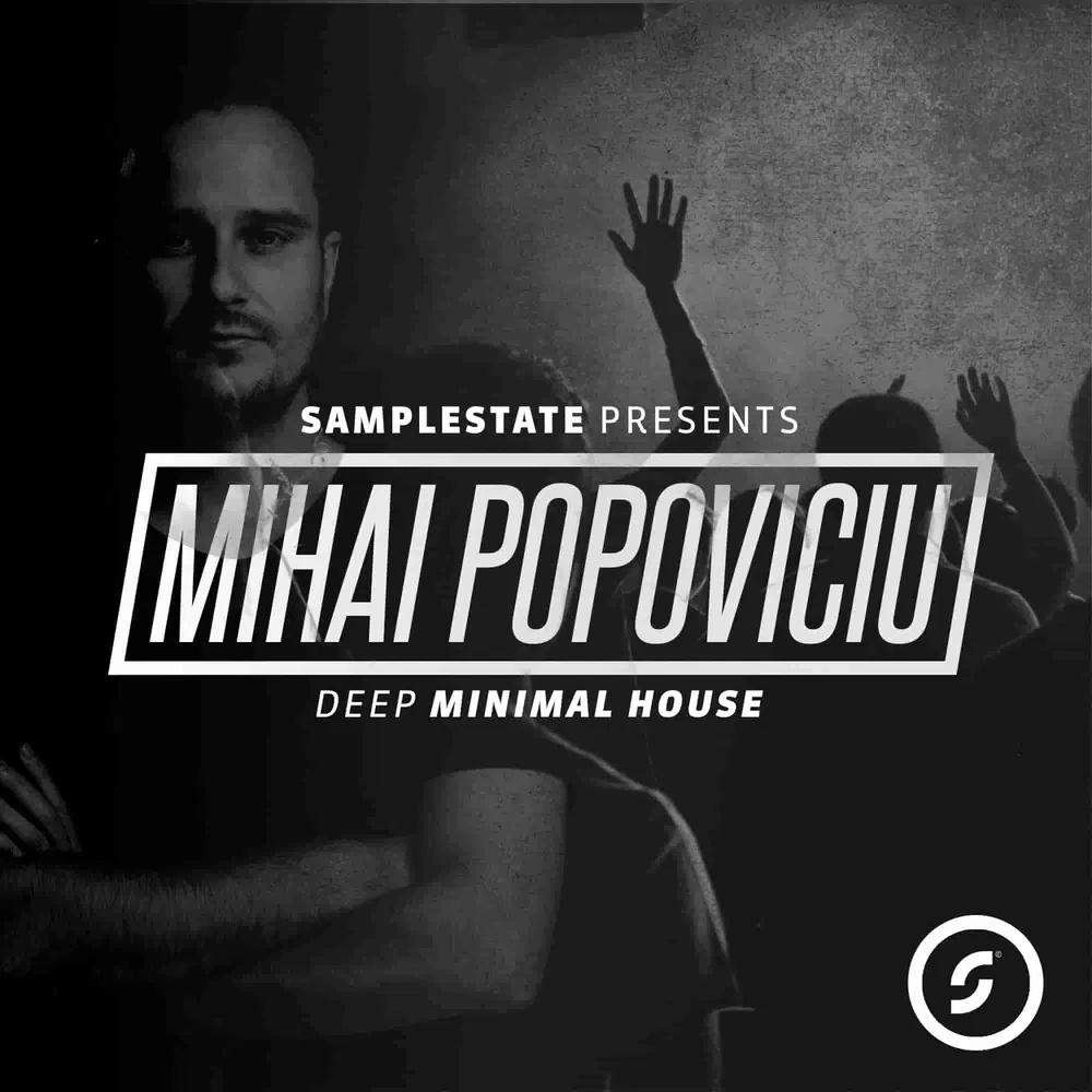 [深沉极简浩室采样包] Samplestate Mihai Popoviciu Deep Minimal House