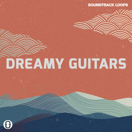 [梦幻吉他采样包] SoundTrack Loops Dreamy Guitars