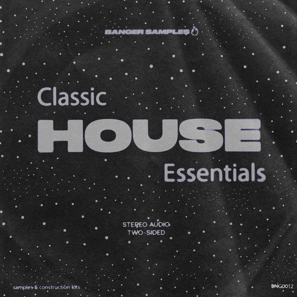 [经典浩室必备合集] Banger Samples Classic House Essentials