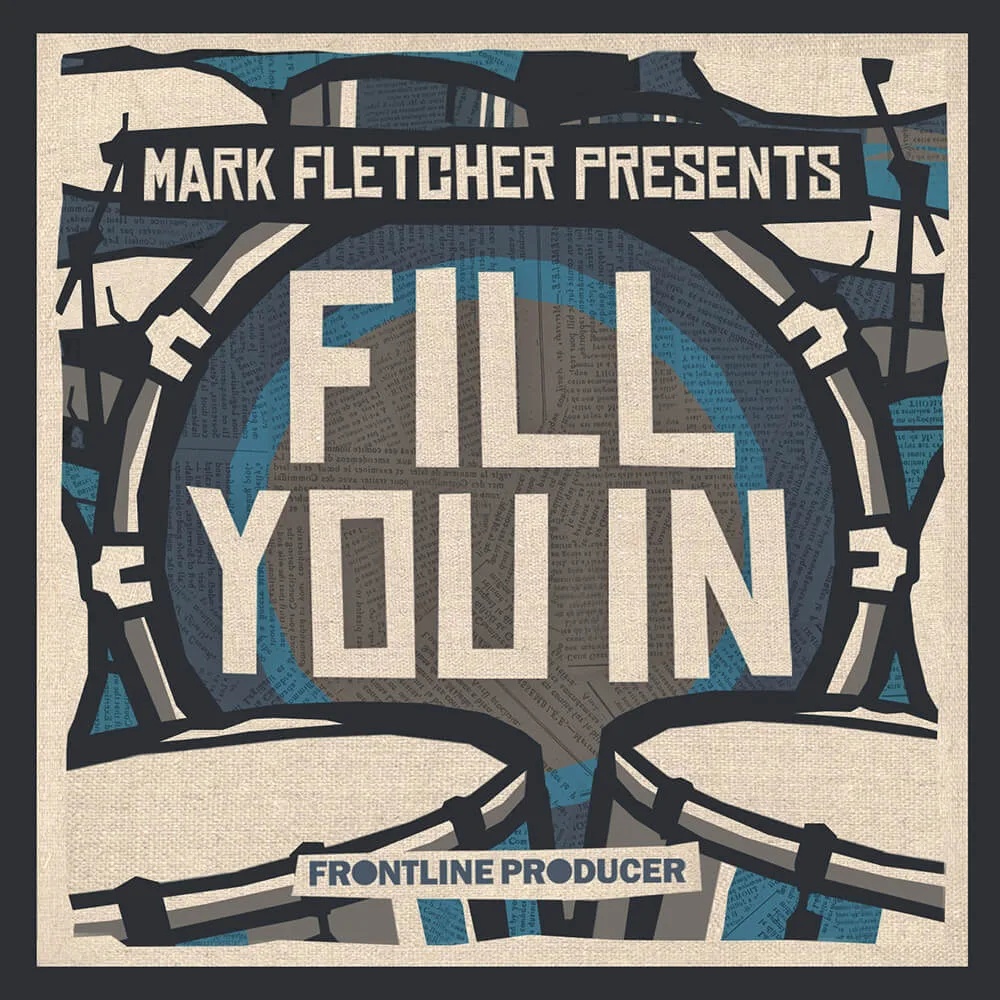 [必备音效合集] Frontline Producer Mark Fletcher Fill You In