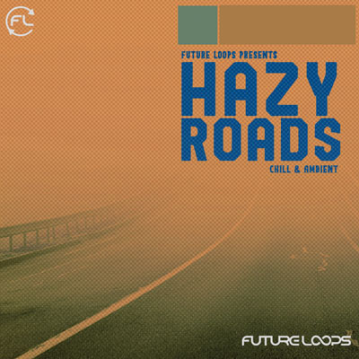 [迷幻公路合成器采样包] Future Loops Hazy Roads